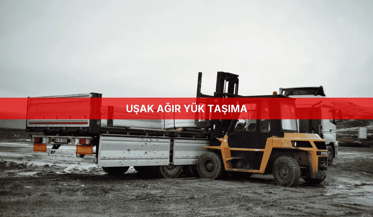 Uşak Ağır Yük Taşıma